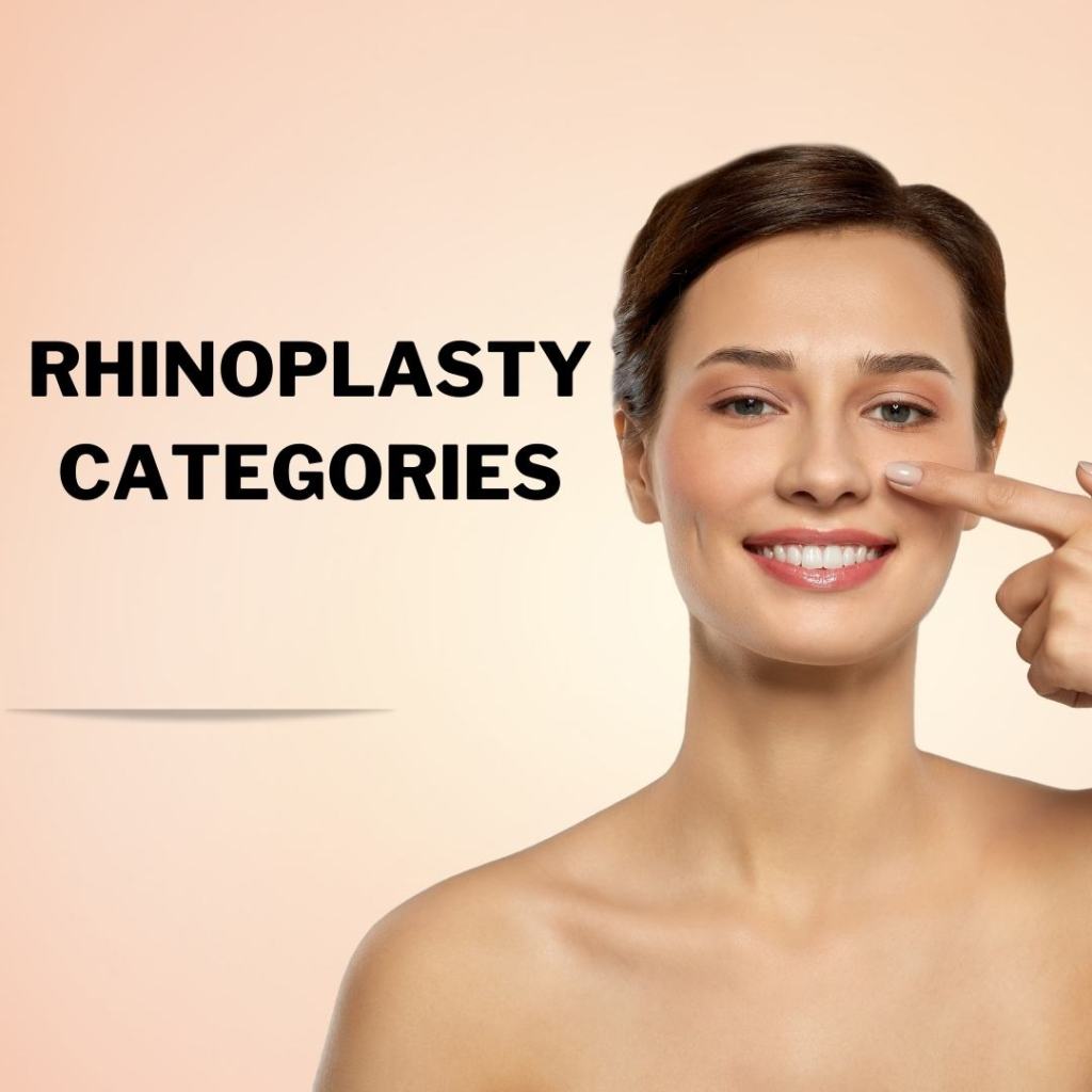 Rhinoplasty Categories